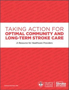 Heart & Stroke Foundation Resource: Taking Action for Optimal Community and Long-Term Stroke Care